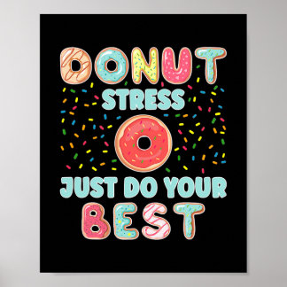 Stressa bara göra dina bästa lärare. poster