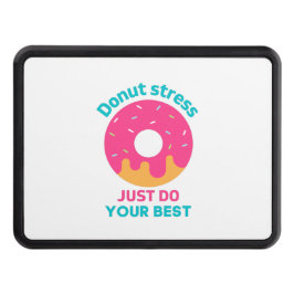 Stressa bara göra ditt bästa dragkroksskydd