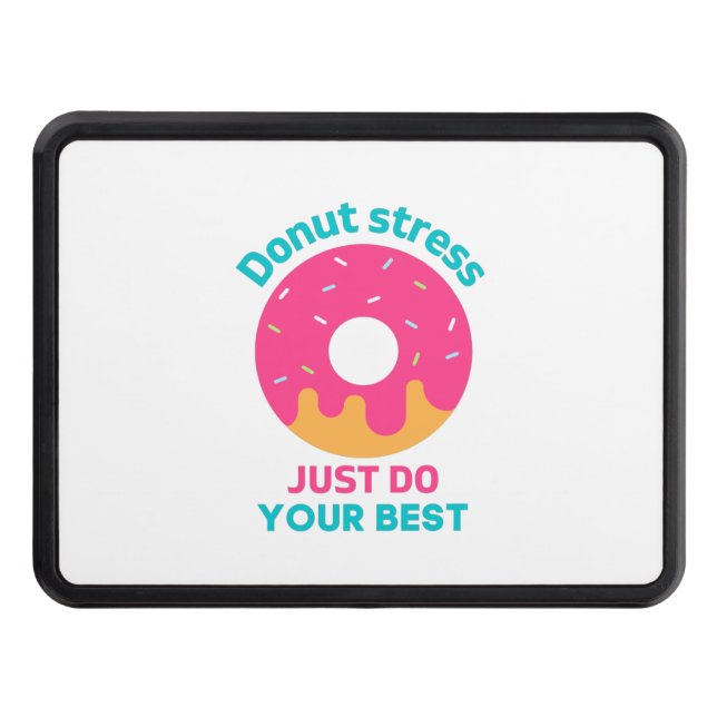 Stressa bara göra ditt bästa dragkroksskydd (Framsidan)