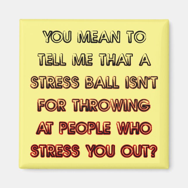 Stressa Boll Funny Fridge Magnet-kylare Magnet (Framsidan)