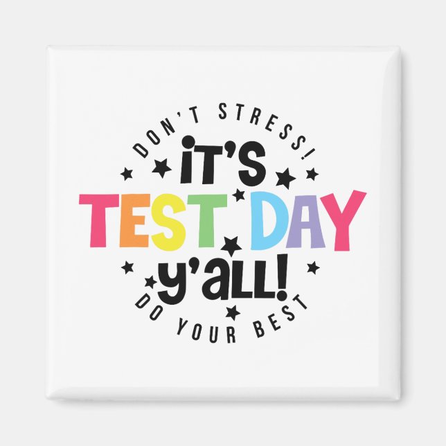 Stressa göra ditt bästa för dig Har den här testda Magnet (Framsidan)