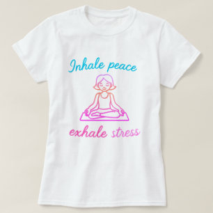 Stressa Inhale Peace Exhale Minnsam Yoga Graphic T Shirt