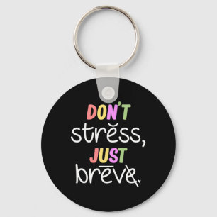 Stressa inte Dyslexia Awareness Disability Therapi Nyckelring