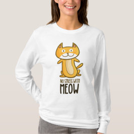 Stressa inte med Meow Women's T- Shirt T
