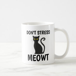 Stressa INTE MEOWT CAT KAFFE KOPPAR