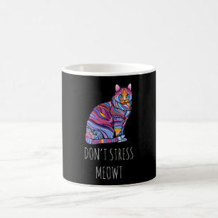 Stressa inte Meowt - Funny Cat Kitten Kaffemugg