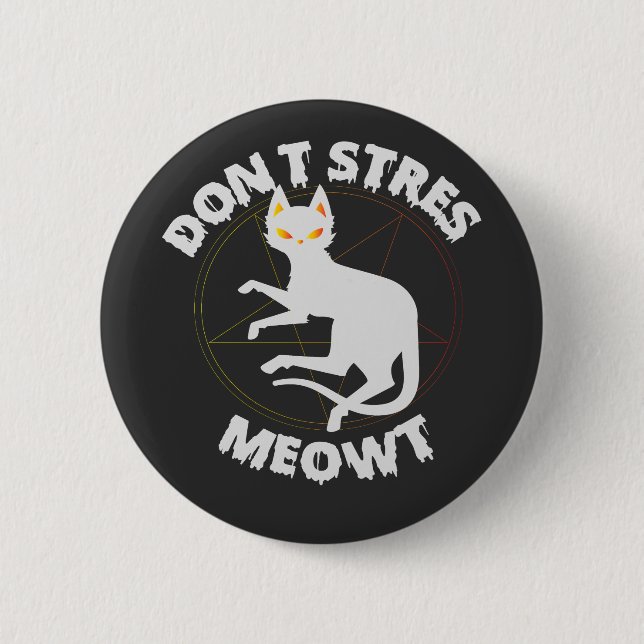 Stressa inte Meowt Funny Spooky Halloween Pet Gift Knapp (Framsida)