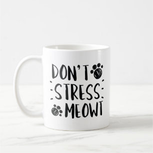 Stressa inte Meowt Kaffemugg