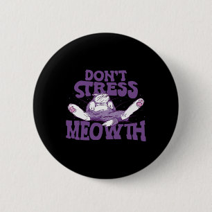 Stressa inte Meowth National Stressa Awareness Mon Knapp