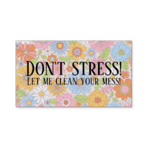 Stressa inte Städning Blommigt