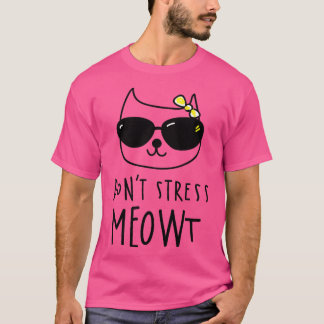 Stressa Meowt T Shirt
