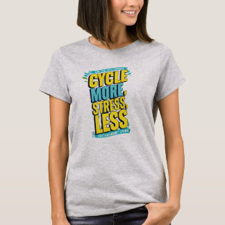 Stressa mindre T-Shirt - relaxera bike