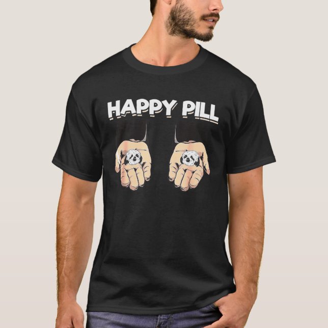 Stressa Relievers Shih Tzus Lycklig Pills Hund Shi T Shirt (Framsida)