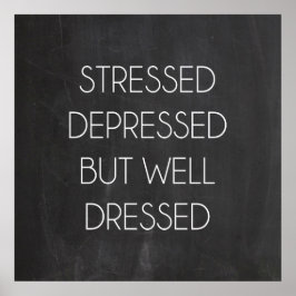 Stressad deprimerad men välklädd poster