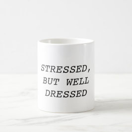 Stressad men väl påkläddmugg kaffemugg