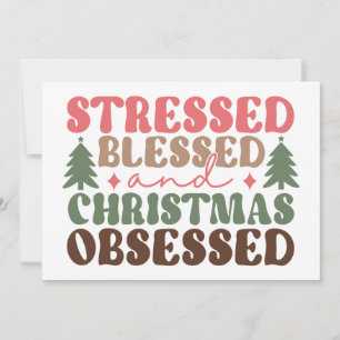 Stressad, Tacksam och Julbesatt Kort