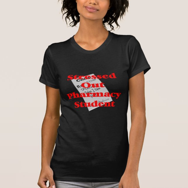 stressad ut apotekstudent t-shirt (Framsida)