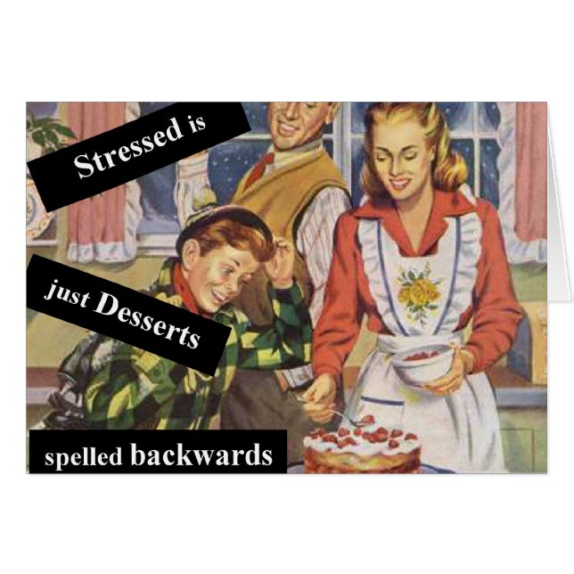 Stressat är Desserts Spaltade bakåt Hälsningskort (Framsidan Horizontal)