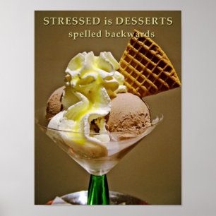 STRESSAT är DESSERTS spaltade bakåt Poster