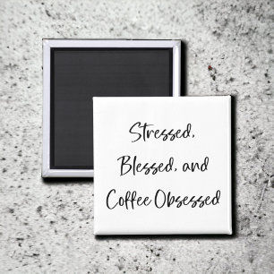 Stressat bläck och kaffe, besatt kaffe Älskare Magnet