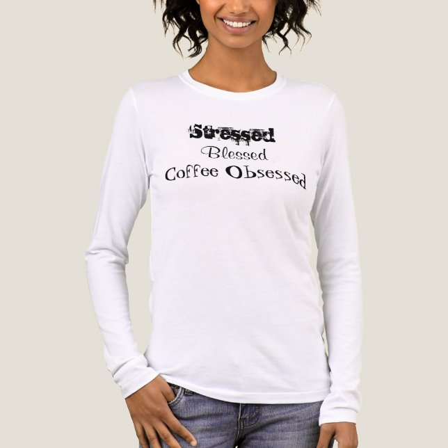 Stressat, bläddrat kaffe har observerats t shirt (Framsida)