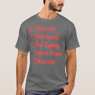 Stressat deprimerad Sydney House T Shirt