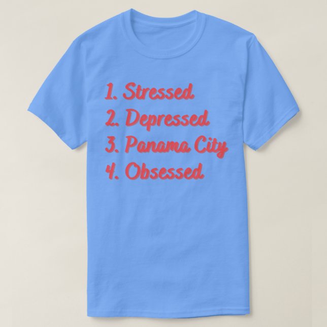 Stressat nedtryckt Panama City Obssed T Shirt (Design framsida)