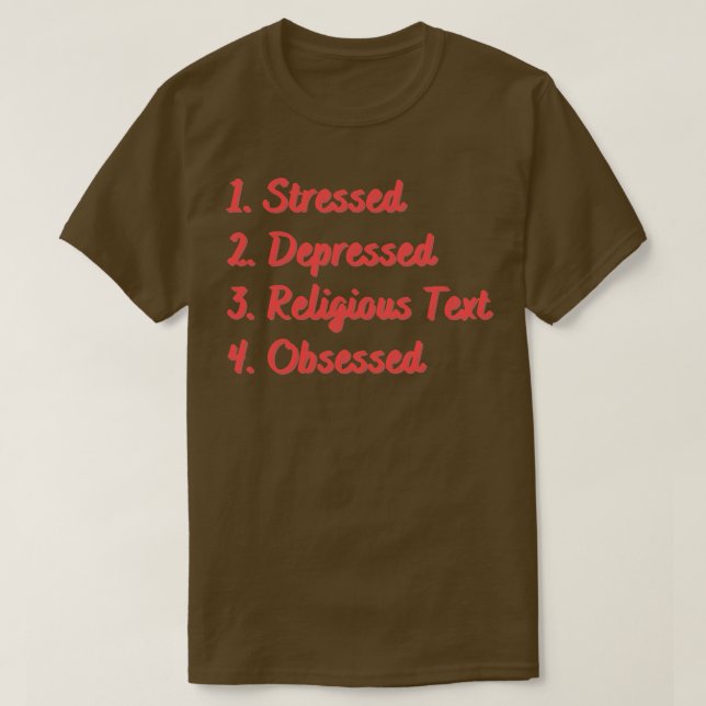 Stressat nedtryckt Religiösa text markerad T Shirt (Design framsida)