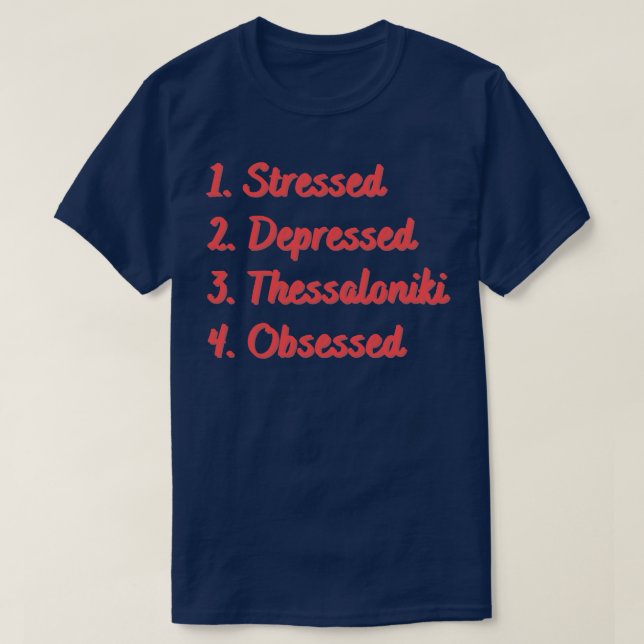 Stressat, nedtryckt Thessaloniki besatt T Shirt (Design framsida)