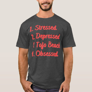 Stressat nedtryckt Tofo Beach-objekt har observera T Shirt