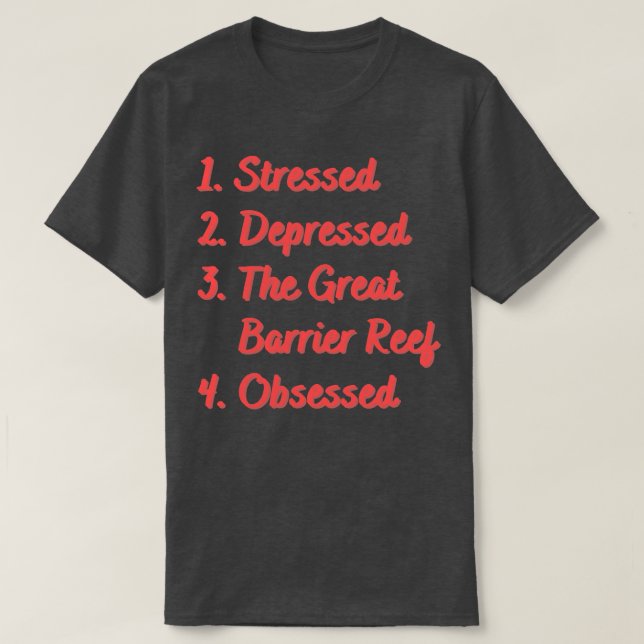 Stressat nedtryckt Underbar barriärhjälp T Shirt (Design framsida)