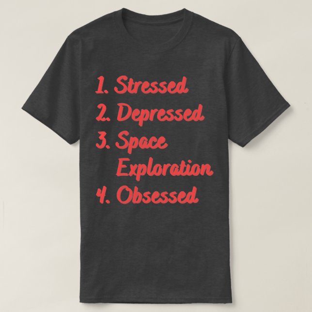 Stressat nedtryckt utrymmesprospektering har obser t shirt (Design framsida)