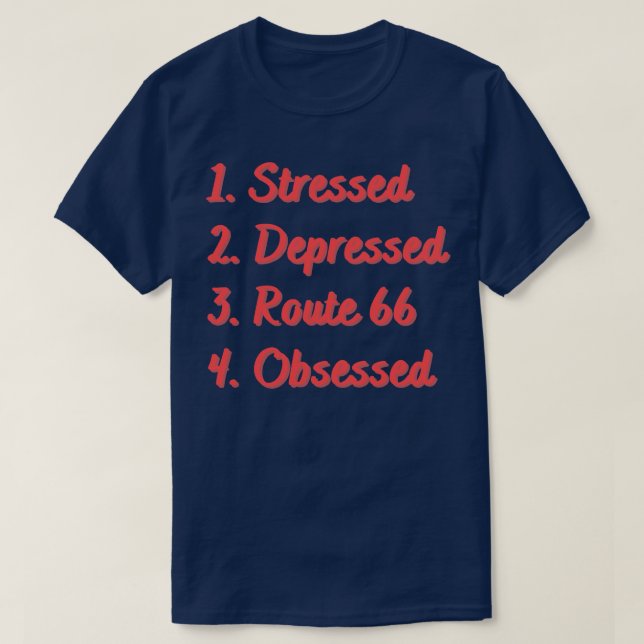 Stressat, nedtryckt väg 66 besatt t shirt (Design framsida)