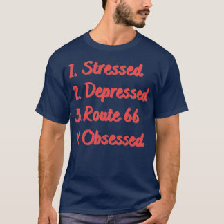 Stressat, nedtryckt väg 66 besatt t shirt
