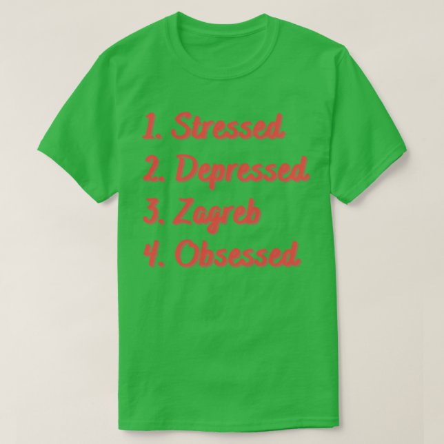 Stressat nedtryckt Zagreb besatt T Shirt (Design framsida)