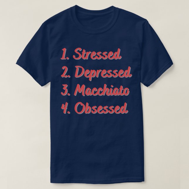 Stressat nedtryckta Macchiato-objekt T Shirt (Design framsida)