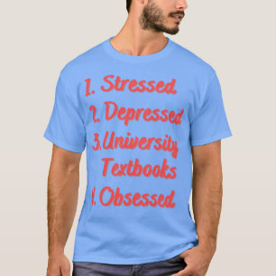 Stressat nedtryckta Universiteten-textböcker T Shirt