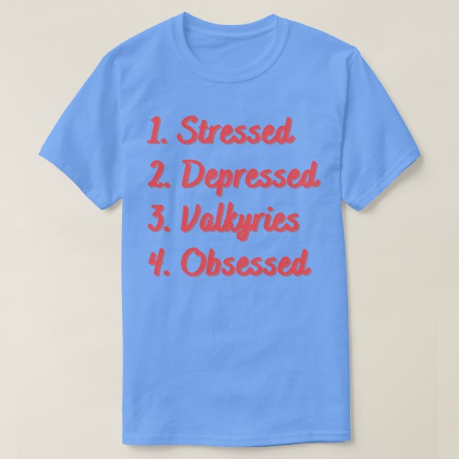 Stressat nedtryckta Valkyries besökta T Shirt (Design framsida)