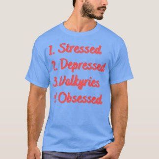 Stressat nedtryckta Valkyries besökta T Shirt