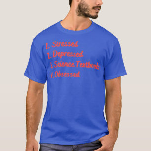 Stressat nedtryckta vetenskapliga textböcker som b t shirt