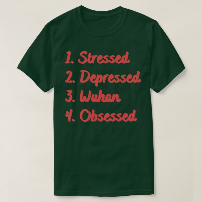 Stressat nedtryckta Wuhan-objekt T Shirt (Design framsida)