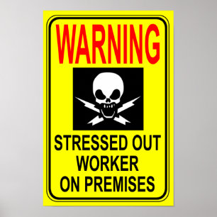 Stressat ut arbetartryck poster
