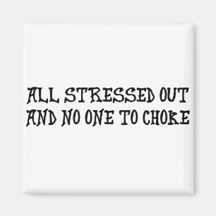 Stressat ut magnet