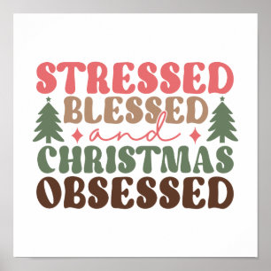 Stressat, välsignad och julbelagd poster
