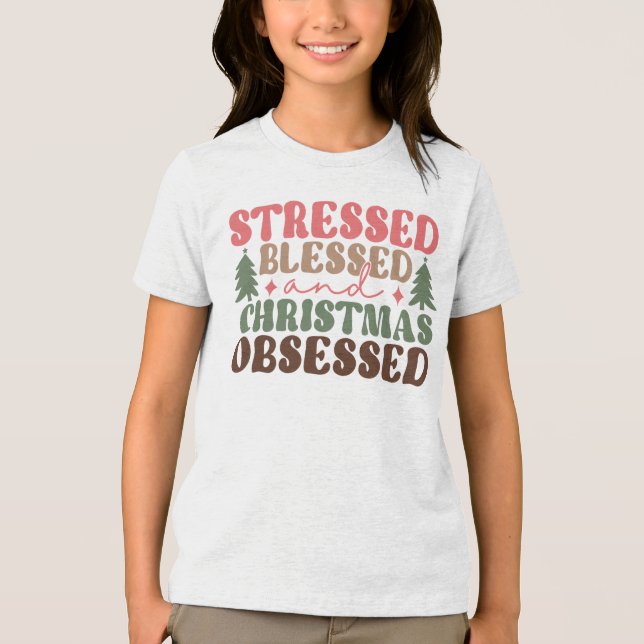 Stressat, välsignad och julbelagd t shirt (Framsida)