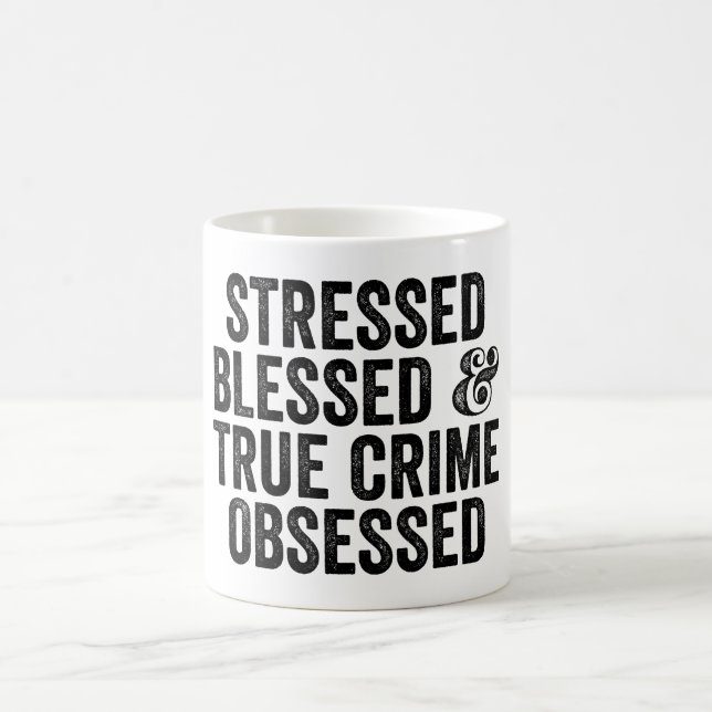 Stressat välsignat och äkta brott belyst kaffemugg (Center)