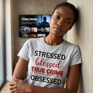 Stressat välsignat verkligt brott, besatt T-Shirt