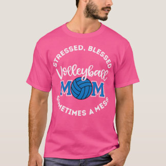 Stressat välsignelse ibland en Volleyball Mamma T Shirt
