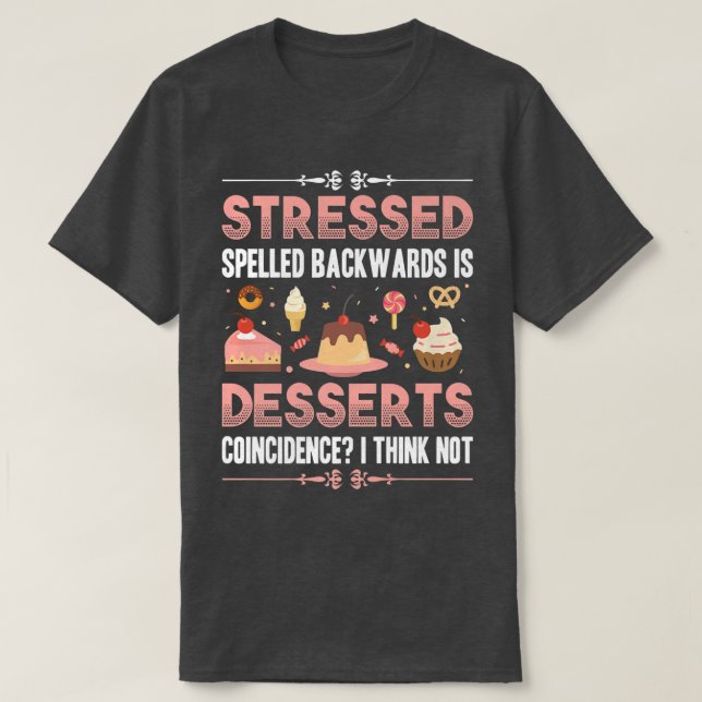 Stressed Backwards Desserts Baking With Family Hob T Shirt (Design framsida)