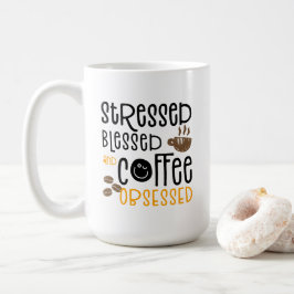 Stressed Blessed och Kaffe Beroende, Kaffemugg